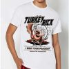 Rick And Morty * Cheapest Turkey Rick Episode 6 T Shirt Rick And Morty White