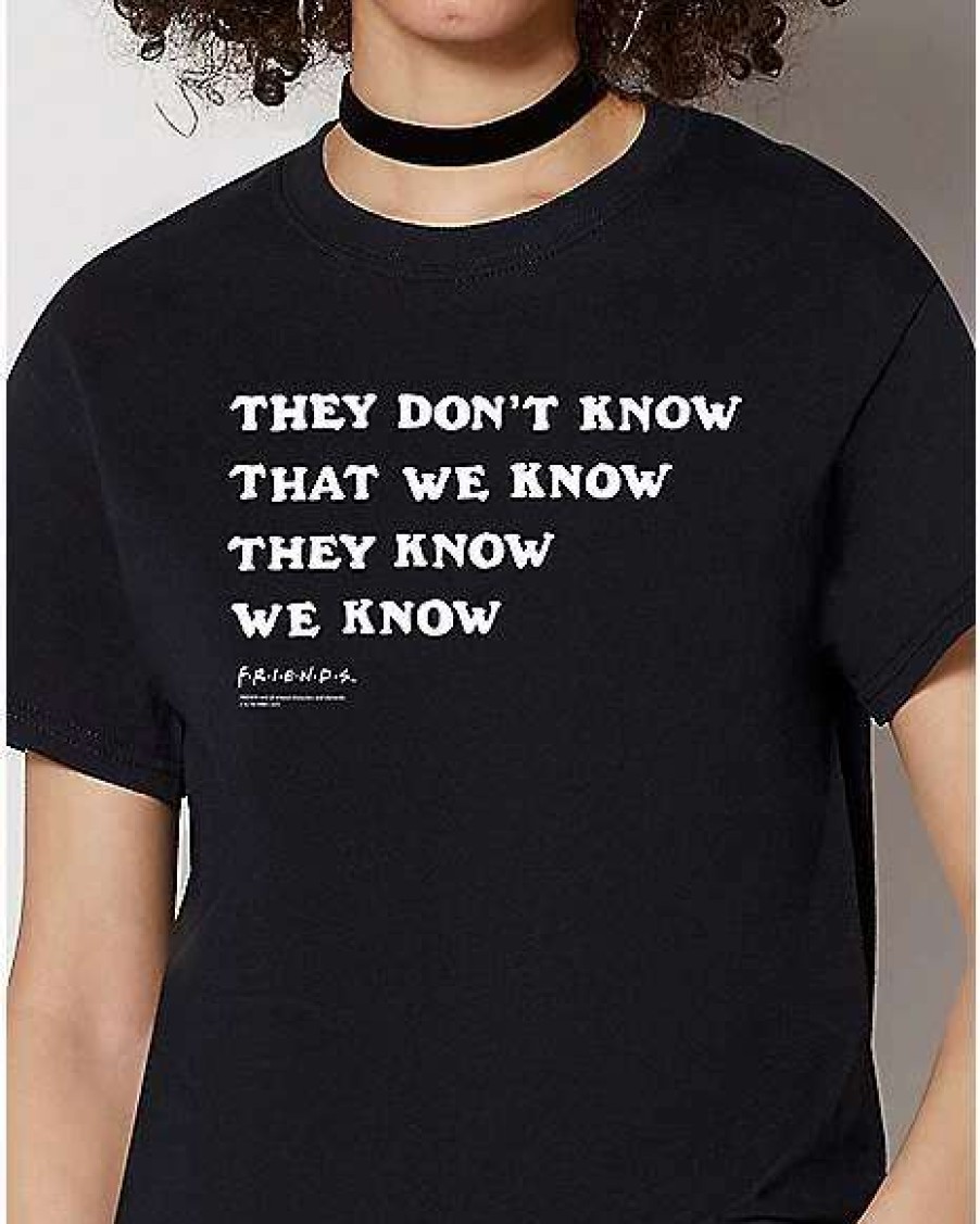 Friends * Best Deal They Don'T Know T Shirt Friends Black